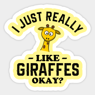 I Just Really Like Giraffes Sticker